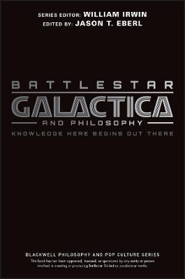 Battlestar Galactica and Philosophy by JT Eberl image