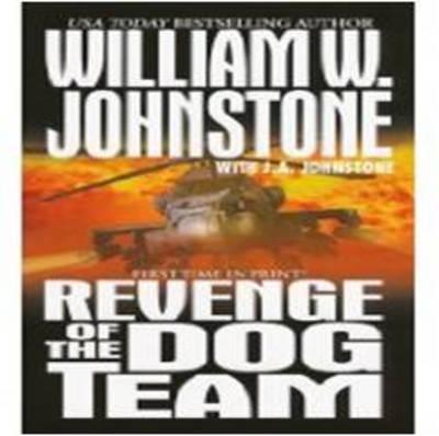 Revenge of the Dog Team by William W Johnstone image