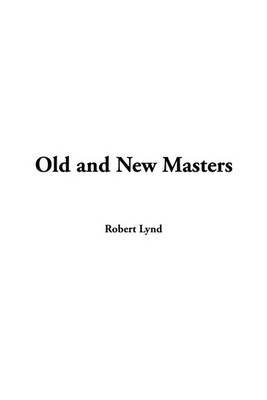 Old and New Masters by Robert Lynd image