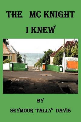 The McKnight I Knew by Seymour Tally Davis