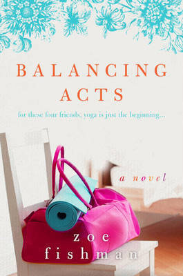Balancing Acts by Zoe Fishman image