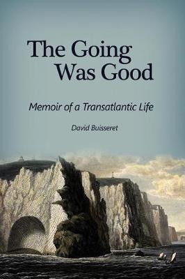 The Going Was Good by David Buisseret image