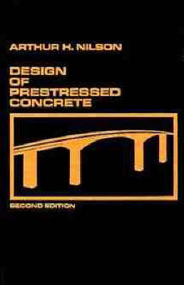 Design of Prestressed Concrete by Arthur H. Nilson image