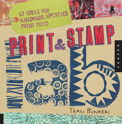 Print & Stamp Lab by Traci Bunkers