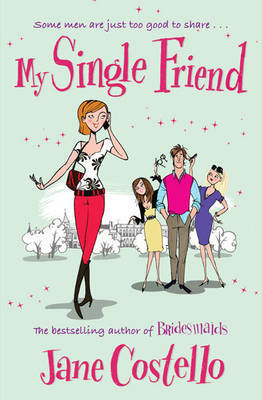 My Single Friend by Jane Costello image