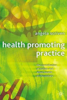 Health Promoting Practice on Hardback by Angela Scriven