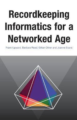 Recordkeeping Informatics for A Networked Age image