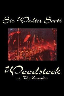 Woodstock, or The Cavalier by Walter Scott image