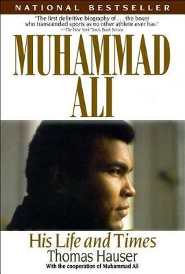 Muhammad Ali by Thomas Hauser