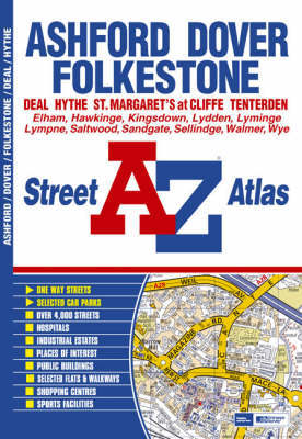 Ashford, Dover and Folkestone Street Atlas on Paperback by Geographers A-Z Map Company