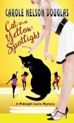 Cat in a Yellow Spotlight by Carole Nelson Douglas image