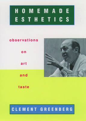 Homemade Esthetics by Clement Greenberg image