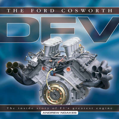The Ford Cosworth DFV: The Inside Story of F1's Greatest Engine by Andrew Noakes image