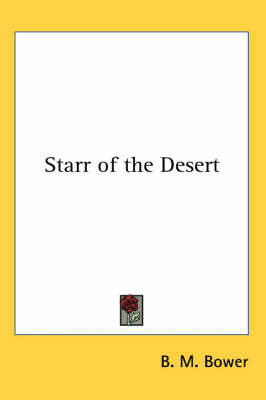 Starr of the Desert by B.M. Bower image