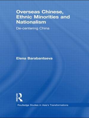 Overseas Chinese, Ethnic Minorities and Nationalism by Elena Barabantseva image