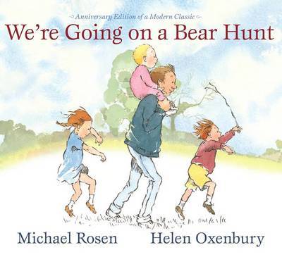 We're Going on a Bear Hunt: Anniversary Edition of a Modern Classic by Michael Rosen image