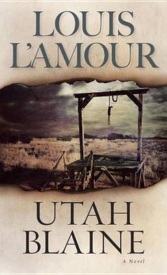 Utah Blaine by Louis L'Amour