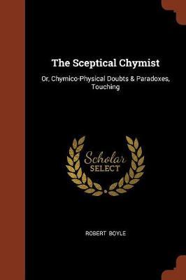 The Sceptical Chymist by Robert Boyle ( image