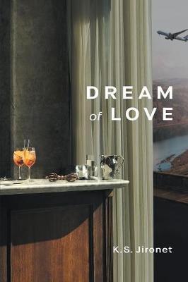 Dream of Love by K S Jironet image