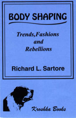 Body Shaping by Richard L. Sartore image