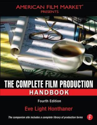 The Complete Film Production Handbook by Eve Light Honthaner image