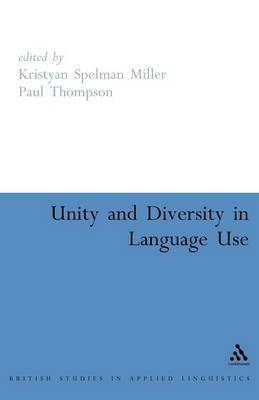 Unity and Diversity in Language Use by Kristyan Spelman Miller