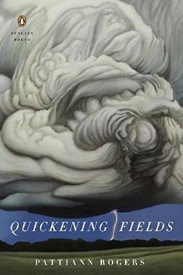 Quickening Fields by Pattiann Rogers image