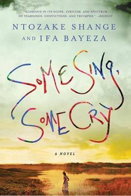 Some Sing, Some Cry by Ntozake Shange image