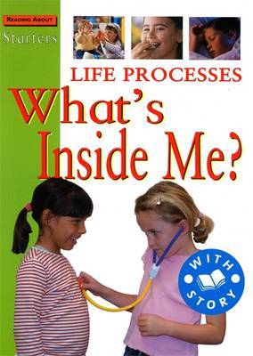 Starters: Life Processes-What's Inside Me? by Sally Hewitt image