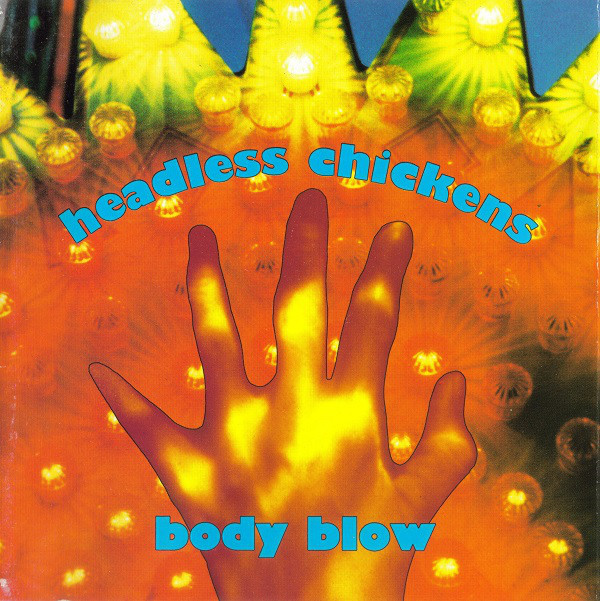 Body Blow on CD by Headless Chickens