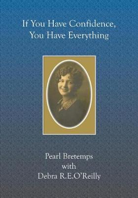 If You Have Confidence, You Have Everything by Debra R E O'Reilly image