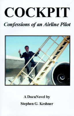 Cockpit Confessions of an Airline Pilot by Stephen G. Keshner image