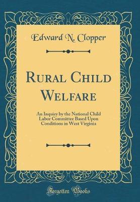 Rural Child Welfare by Edward N. Clopper image