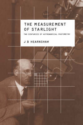 The Measurement of Starlight by J.B. Hearnshaw