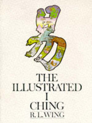 The Illustrated I Ching by R.L. Wing image