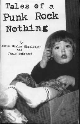 Tales of a Punk Rock Nothing by Abram Shalom Himelstein image