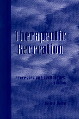 Therapeutic Recreation by David R. Austin