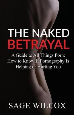 The Naked Betrayal Sage Wilcox Book In Stock Buy Now