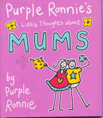 Purple Ronnie's Little Thoughts About Mums by Giles Andreae image