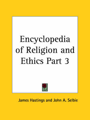 Encyclopedia of Religion & Ethics (1908): v. 3 by James Hastings image