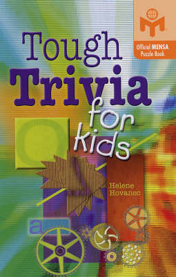 Tough Trivia for Kids: An Official Mensa Puzzle Book by Helene Hovanec image