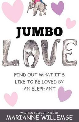 Jumbo Love by Marianne Willemse