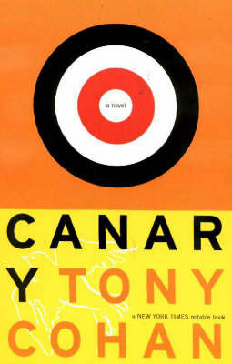 Canary by Tony Cohan image