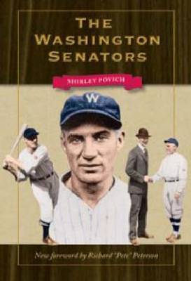 The Washington Senators by Shirley Povich