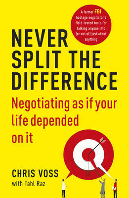 Never Split the Difference by Chris Voss image