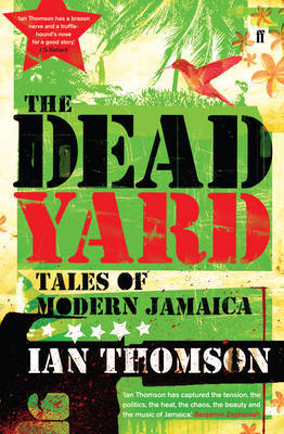 The Dead Yard by Ian Thomson image