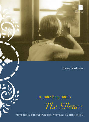 Ingmar Bergman's The Silence by Maaret Koskinen image