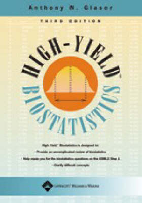 High-yield Biostatistics by Anthony N. Glaser image