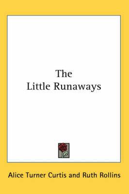The Little Runaways by Alice Turner Curtis image