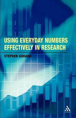 Using Everyday Numbers Effectively in Research by Stephen Gorard